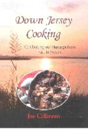 Front cover of Down Jersey Cooking Celebrating Our Heritage From Past To Present by Joe Colanero