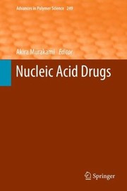 Front cover of Nucleic Acid Drugs by Akira Murakami