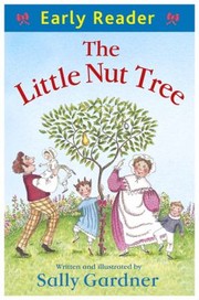 Cover of The Little Nut Tree
            
                Early Reader by Sally Gardner