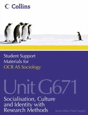 Front cover of OCR Sociology Unit 1  Exploring Culture Socialization and Research Methods by Peter Langley
