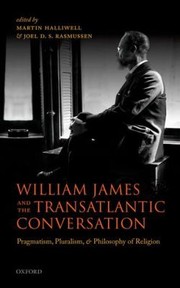 Front cover of William James and the Transatlantic Conversation by Martin Halliwell