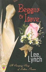 Front cover of Beggar of Love                            Bold Strokes Victory Editions by Lee Lynch