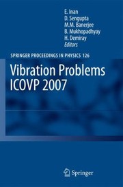 Front cover of Vibration Problems Icovp 2007
            
                Springer Proceedings in Physics Hardcover by M. M. Banerjee