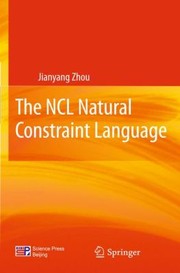 Front cover of The Ncl Natural Constraint Language by Jianyang Zhou