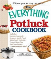 Front cover of The Everything Potluck Cookbook
            
                Everything Cooking by Linda Larsen