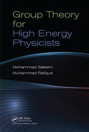 Front cover of Group Theory for High Energy Physicists by Muhammad Rafique
