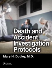Front cover of Death and Accident Investigation Protocols by Mary H. Dudley