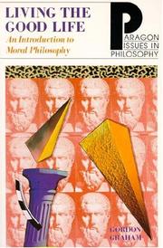 Front cover of Living the good life by Graham, Gordon