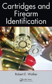 Cover of Cartridges And Firearm Identification by Robert E. Walker