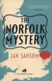 Front cover of The Norfolk Mystery by Ian Sansom
