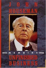 Front cover of Unfinished business by John Houseman