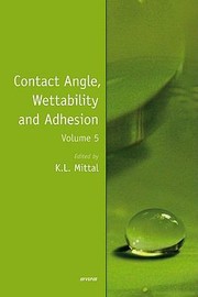 Front cover of Contact Angle Wettability and Adhesion Volume 5
            
                Contact Angle Wettability and Adhesion by K. L. Mittal
