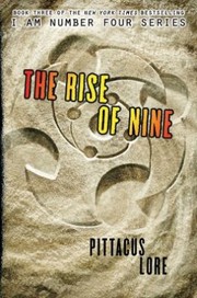 Front cover of The Rise of Nine
            
                I Am Number Four by Pittacus Lore
