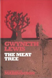 Cover of The Meat Tree by Gwyneth Lewis