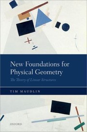 Front cover of New Foundations For Physical Geometry The Theory Of Linear Structures by Tim Maudlin
