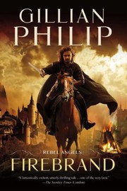 Front cover of Firebrand
            
                Rebel Angel by Gillian Philip