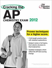 Front cover of Cracking the AP Chemistry Exam
            
                Princeton Review Cracking the AP Chemistry by Paul Foglino