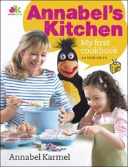Front cover of Annabels Kitchen by Annabel Karmel