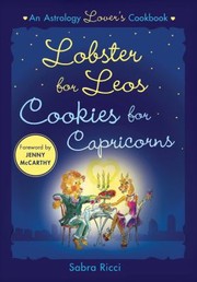 Cover of Lobster for Leos Cookies for Capricorns by Sabra Ricci