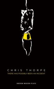 Front cover of There Has Possibly Been an Incident by Chris Thorpe