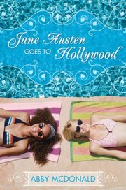 Cover of Jane Austen Goes to Hollywood by Abby McDonald