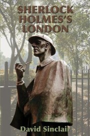 Cover of Sherlock Holmess London by David Sinclair