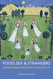 Front cover of Food Sex and Strangers by Graham Harvey