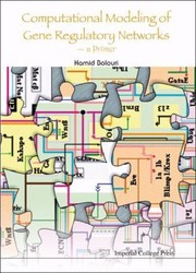 Front cover of Computational Modeling of Gene Regulatory Networks a Primer by Hamid Bolouri
