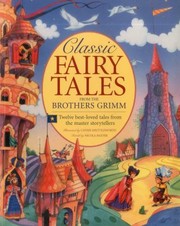 Front cover of Classic Fairy Tales from the Brothers Grimm by Cathie Shuttleworth