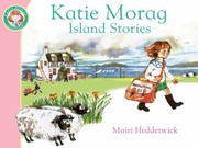 Front cover of Katie Morags Island Stories
            
                Katie Morag Classics by Mairi Hedderwick