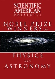 Front cover of Scientific American Presents Nobel Prize Winners on Physics and Astronomy
            
                Scientific American Presents by Scientific American Magazine