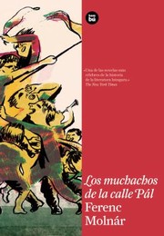 Front cover of A Pál utczai fiúk by Ferenc Molnár