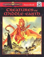 Front cover of Creatures of Middle-Earth (Middle Earth Role Playing/MERP #2012) by R. Sochard Pitt