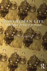 Cover of Posthuman Life by David Roden