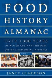Cover of Food History Almanac by Janet Clarkson