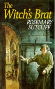 Front cover of The Witch's Brat by Rosemary Sutcliff