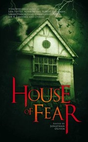 Front cover of House of Fear by Jonathan Oliver