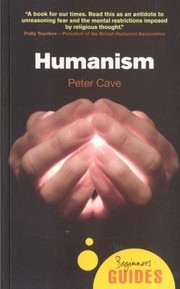 Cover of Humanism
            
                Beginners Guides Oneworld by Peter Cave