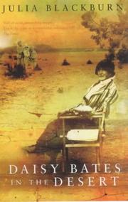 Cover of Daisy Bates in the desert by Julia Blackburn