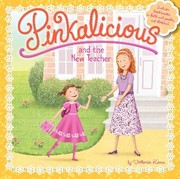 Front cover of Pinkalicious and the New Teacher
            
                Pinkalicious by Victoria Kann