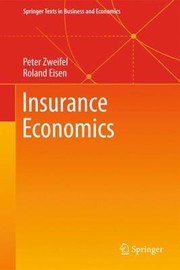 Front cover of Insurance Economics by Peter Zweifel