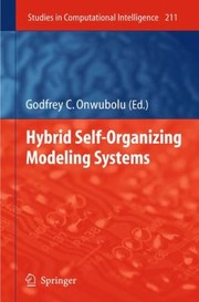 Front cover of Hybrid SelfOrganizing Modeling Systems
            
                Studies in Computational Intelligence by Godfrey C. Onwubolu