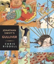 Front cover of Jonathan Swifts Gulliver                            Candlewick Illustrated Classics by Jonathan Swift