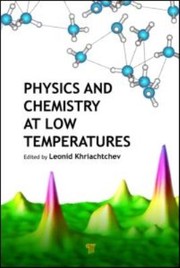 Front cover of Physics And Chemistry At Low Temperatures by Leonid Khriachtchev