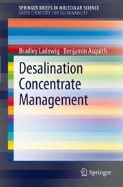 Front cover of Desalination Concentrate Management
            
                Springerbriefs in Molecular Science  Springerbriefs in Gree by Benjamin Asquith