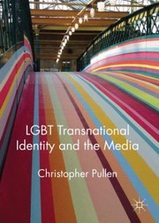 Cover of LGBT Transnational Identity and the Media by Christopher Pullen