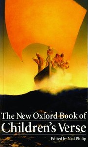Front cover of The New Oxford Book of Childrens Verse
            
                Oxford Books of Verse by Neil Philip