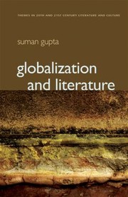 Front cover of Globalization and Literature
            
                Themes in TwentiethCentury Literature and Culture by Suman Gupta