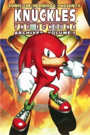 Front cover of Knuckles the Echidna Archives by Mike Kanterovich
