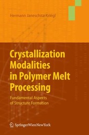 Front cover of Crystallization Modalities in Polymer Melt Processing by Hermann Janeschitz-Kriegl